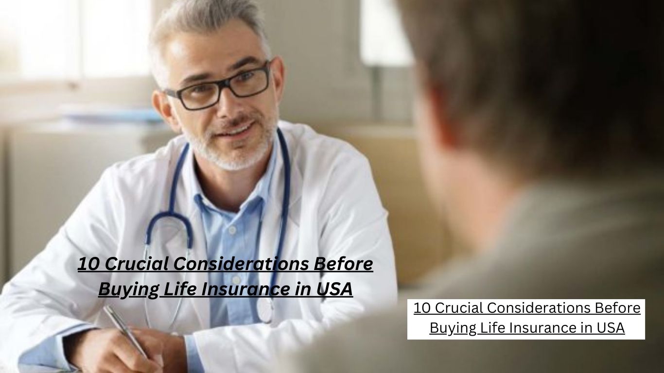10 Crucial Considerations Before Buying Life Insurance in USA