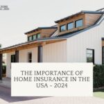 The Importance of Home Insurance in the USA - 2024